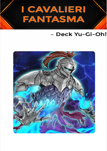 Yugioh mazzo deck cavalieri - mazzo, i